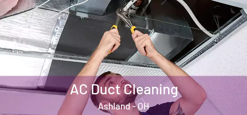 AC Duct Cleaning Ashland - OH