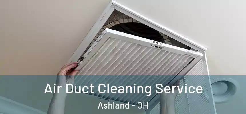  Air Duct Cleaning Service Ashland - OH